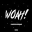 Woah Freestyle - Single