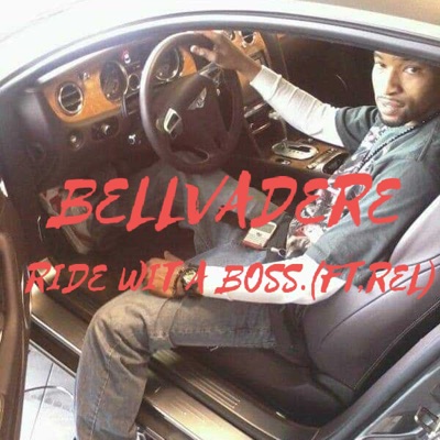 Ride Wit a Boss (feat. REL) - Single