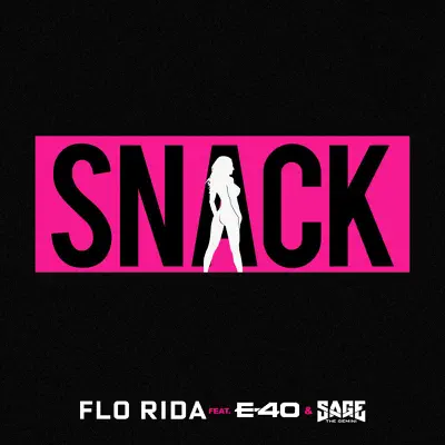 Snack (feat. E-40 & Sage the Gemini) - Single - Flo Rida