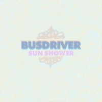 Sun Shower - EP - BUSDRIVER