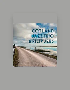 Gotland Jazz Trioを聴いたり、ミュージックビデオを鑑賞したり、経歴やツアー日程などを確認したりしましょう！