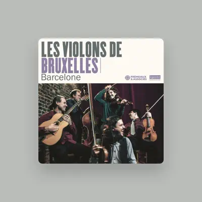 Listen to Les Violons De Bruxelles, watch music videos, read bio, see tour dates & more!