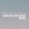 Room for Complication, 2019