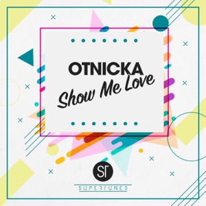 Otnicka Show Me Love