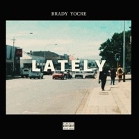 Lately - Single - Brady Yocré