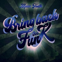 Bring Back the Funk LP - Part 2 - EP - Mean Teeth