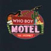 Who Boy - Motel