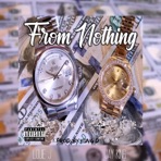 From Nothing (feat. Jay King) - Single