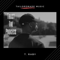 Trust the Process - EP - T.Raby