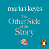 The Other Side of the Story (Abridged) - Marian Keyes
