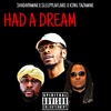 Had a Dream (feat. Sleepy Laflare & King Tazawar) - Single