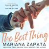 The Best Thing (Unabridged) - Mariana Zapata