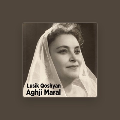 Listen to Lusik Qoshyan, watch music videos, read bio, see tour dates & more!