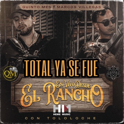 Total Ya Se Fue (En Vivo) (feat. Marcos Villegas) - Single