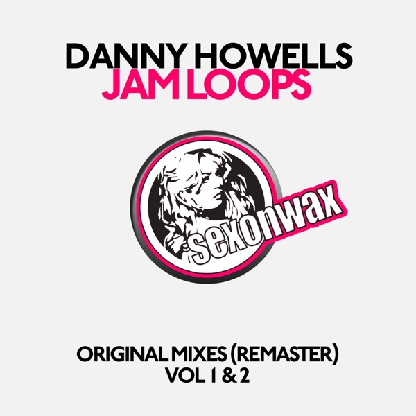 Jam Loops Original Mixes Vol 1 & 2 (Remastered) - EP