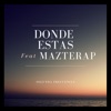 Dónde Estás (feat. Mazterap) - Single