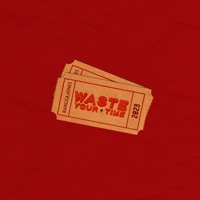 Waste Your Time - Single - Rangga Jones