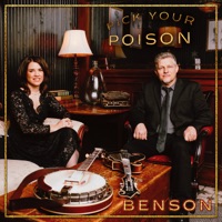 Pick Your Poison (feat. Wayne Benson & Kristin Scott Benson) - Benson