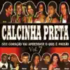 Calcinha Preta - Quero Ser Seu Namorado / Não Venha Mais Me Ver (Pout-Pourri)