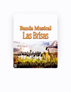 Listen to Banda Musical Las Brisas, watch music videos, read bio, see tour dates & more!