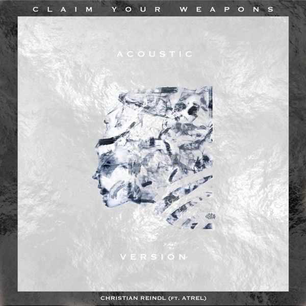 Claim Your Weapons (feat. Atrel) [Acoustic]
