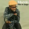 Não te largo