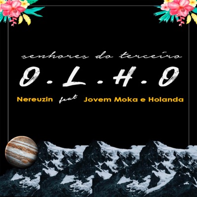 Senhores do Terceiro Olho (feat. Jovem Moka & HOLANDA) - Single