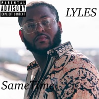 SameTime - Single - Lyles