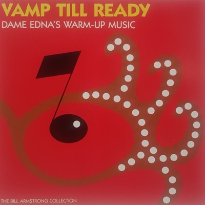 Vamp Till Ready - Dame Edna's Warm-up Music