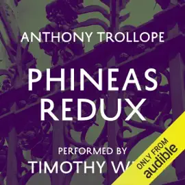 Phineas Redux (Unabridged)