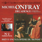 Audiobook cover for Décadence 2 - Conquêtes et Inquisition 2: Brève encyclopédie du monde 6.2 by Michel Onfray