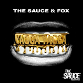 Yagga Yagga - The Sauce & Fox