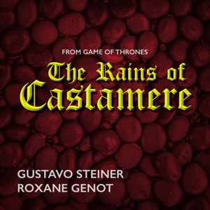 The Rains of Castamere (From "Game of Thrones") - Single