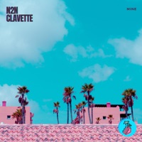 Mine - Single - N2N & Clavette