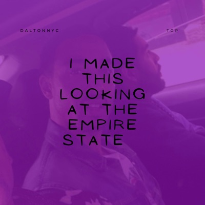 I Made This Looking At the Empire State - Single