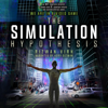 The Simulation Hypothesis: An MIT Computer Scientist Shows Why AI, Quantum Physics, and Eastern Mystics All Agree We Are in a Video Game (Unabridged) - Rizwan Virk