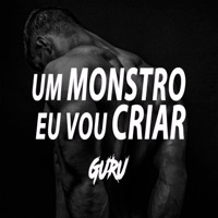 Um Monstro Eu Vou Criar - Single - Guru