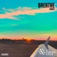 Breathe Single