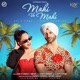 Mahi Ve Mahi feat Simar A2toofire Single