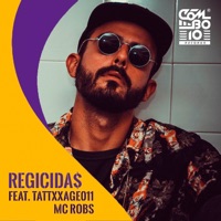 Regicidas (feat. Tattxxage011 & Mc Robs) - Single - Diegues MC
