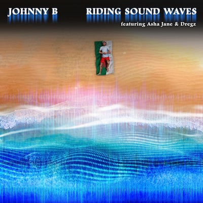 Riding Sound Waves (feat. Asha Jane, Dregz & Keltech) - Single