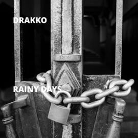Rainy Days Drakko