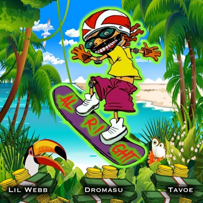 Alright (feat. Dromasu & Tavoe) - Single