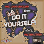 Do It Yourself! (feat. Mistah Stash) - Single