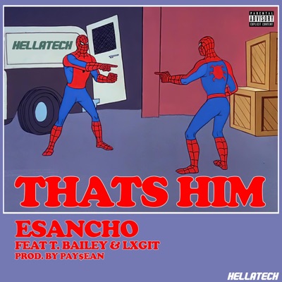 That's Him (feat. T.Bailey & Lxgit) - Single