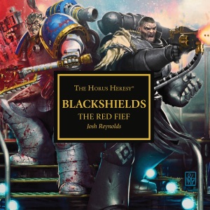 The Red Fief: Blackshields: The Horus Heresy, Book 2 (Unabridged)