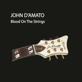 John D'Amato - Blood on the Strings