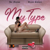 My Type - Single - Joe Maynor & Benny Soliven