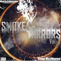 Smoke & Mirrors, Vol.2 - Shano Mostwanted