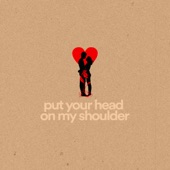 Put Your Head on My Shoulder artwork